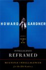  Intelligence Reframed: Multiple Intelligences for the 21st Century by Howard Gardner